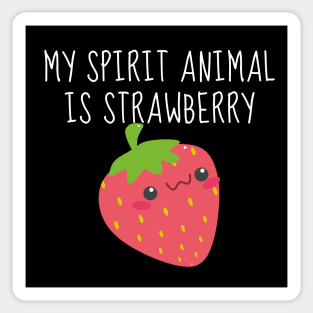 My Spirit Animal Is Strawberry Sticker